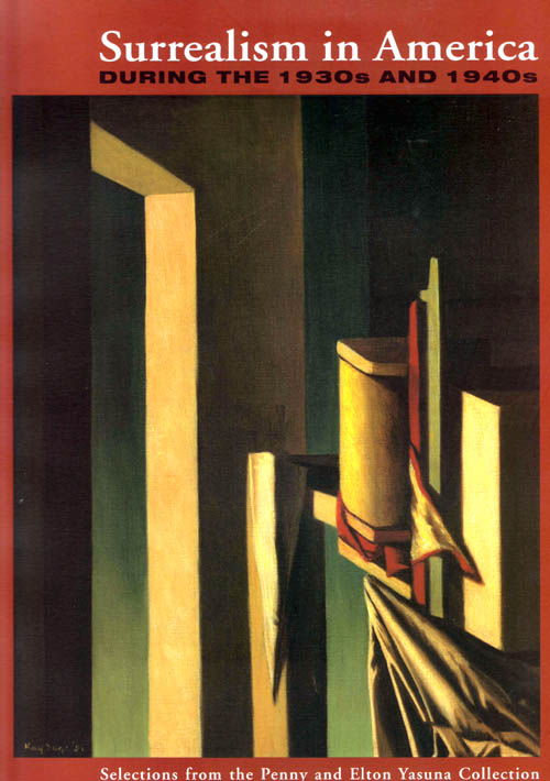 Surrealism in America During the 1930s and 1940s - 1998 Softbound Museum Exhibition Catalog